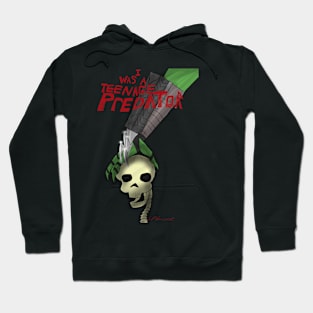 I was a teenage predator Hoodie